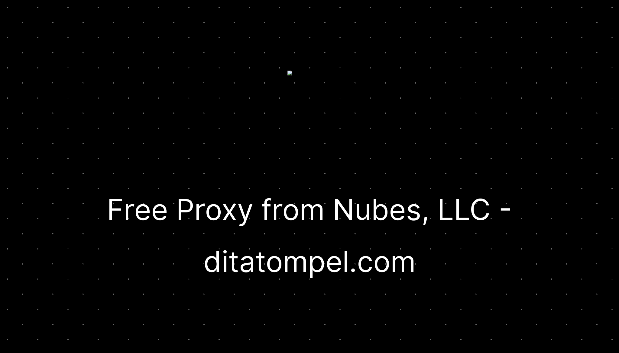 Free proxy from nubes llc ditatompel